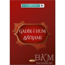TeknoKapsül Gadir-I Hum Bayramı 40 Hadis Serisi - 5