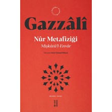 Ketebe Mişkatü’l - Envar: Nur Metafiziği