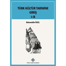 Türk Tarih Kurumu Türk Kültür Tarihine Giriş I - Ix. Cilt Takım