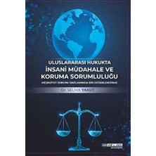 TeknoKapsül Uluslararası Hukukta Insani Müdahale ve Koruma Sorumluluğu