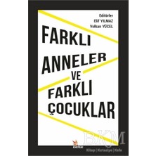 TeknoKapsül Farklı Anneler ve Farklı Çocuklar