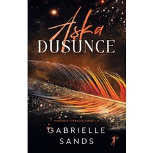 Artemis Yayınları Aşka Düşünce: Karanlık Tutkular Serisi 3