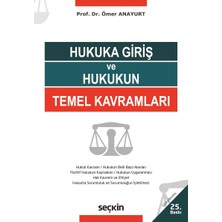 Hukuka Giriş ve Hukukun Kavramları 25. Baskı