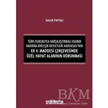 TeknoKapsül Türk Hukukuyla Karşılaştırmalı Olarak Amerika Birleşik Devletleri Anayasası`nın Ek 4. Maddesi Çerçevesinde Özel Hayat Alanının Korunması