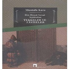 Dergah Yayınları Din, Hayat, Sanat Açısından Tekkeler ve Zaviyeler