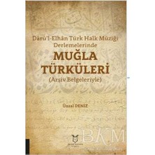 TeknoKapsül Darü’l-Elhan Türk Halk Müziği Derlemelerinde Muğla Türküleri