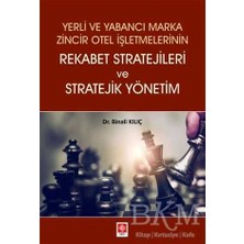 TeknoKapsül Yerli ve Yabancı Marka Zincir Otel Işletmelerinin Rekabet Stratejileri ve Stratejik Yönetim