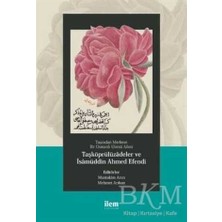 TeknoKapsül Taşradan Merkeze Bir Osmanlı Ulema Ailesi - Taşköprülüzadeler ve Isamüddin Ahmed Efendi