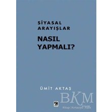 TeknoKapsül Siyasal Arayışlar Nasıl Yapmalı?