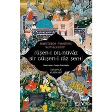TeknoKapsül Ruşen-I Dil-Nüvaz Bir Gülşen-I Raz Şerhi