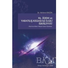 TeknoKapsül Hz. Adem ve Yaratılış Kıssası ile Ilgili Israiliyyat