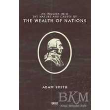 TeknoKapsül An Inquiry Into The Nature And Causes Of The Wealth Of Nations