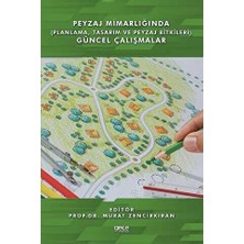 TeknoKapsül Peyzaj Mimarlığında Planlama,tasarım ve Peyzaj Bitkileri Güncel Çalışmalar