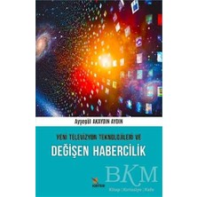 TeknoKapsül Yeni Televizyon Teknolojileri ve Değişen Habercilik