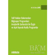 TeknoKapsül Telif Hakları Bakımından Bilgisayar Programları: Araişlerlik Serbestisi ile Özgür ve Açık Kaynak Kodlu Programlar