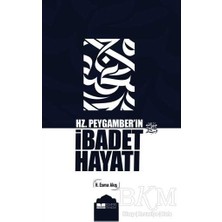 TeknoKapsül Hz. Peygamber’in Ibadet Hayatı
