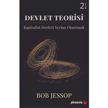 TeknoKapsül Devlet Teorisi - Kapitalist Devleti Yerine Oturtmak