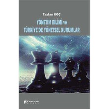 TeknoKapsül Yönetim Bilimi ve Türkiye`de Yönetsel Kurumlar