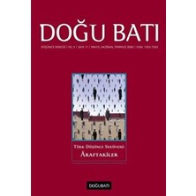 TeknoKapsül Doğu Batı Düşünce Dergisi Yıl: 3 Sayı: 11 - Türk Düşünce Serüveni: Araftakiler