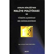 TeknoKapsül Avrupa Birliği’nde Maliye Politikası ve Türkiye Açısından Bir Değerlendirme