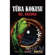 TeknoKapsül Tuba Kokusu - Hz. Fatıma