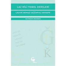 TeknoKapsül Laz Dili Temel Dersleri - Lazuri Nenaşi Geçkapuli Dersepe