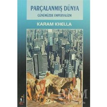 TeknoKapsül Parçalanmış Dünya Günümüzde Emperyalizm