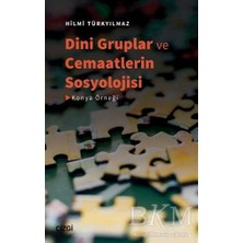 TeknoKapsül Dini Gruplar ve Cemaatlerin Sosyolojisi