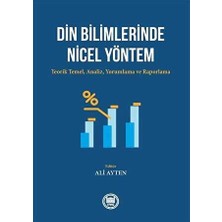 TeknoKapsül Din Bilimlerinde Nicel Yöntem: Teorik Temel-Analiz - Yorumlama ve Raporlama