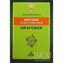 TeknoKapsül Muhtasar El-Itkan Fi Ulum`il-Kur`an - Kur`an Ilimleri