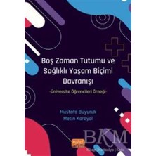 TeknoKapsül Boş Zaman Tutumu ve Sağlıklı Yaşam Biçimi Davranışı