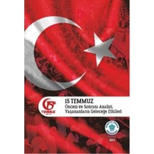 TeknoKapsül 15 Temmuz Öncesi ve Sonrası Analizi, Yaşananların Geleceğe Etkileri