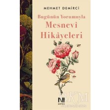 TeknoKapsül Bugünün Yorumuyla Mesnevi Hikayeleri