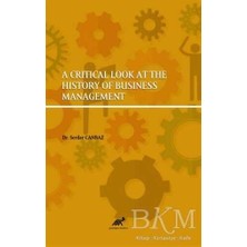 TeknoKapsül A Critical Look At The History Of Business Management