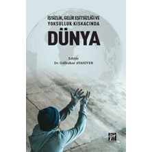 TeknoKapsül Işsizlik, Gelir Eşitsizliği ve Yoksulluk Kıskacında Dünya