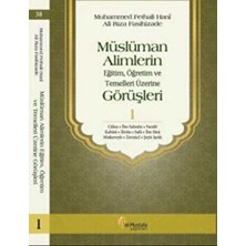 TeknoKapsül Müslüman Alimlerin Eğitim, Öğretim ve Temelleri Üzerine Görüşleri 1
