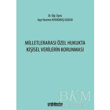 TeknoKapsül Milletlerarası Özel Hukukta Kişisel Verilerin Korunması