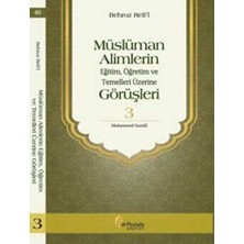 TeknoKapsül Müslüman Alimlerin Eğitim, Öğretim ve Temelleri Üzerine Görüşleri 3