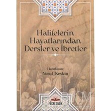 TeknoKapsül Halifelerin Hayatlarından Dersler ve Ibretler