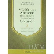 TeknoKapsül Müslüman Alimlerin Eğitim, Öğretim ve Temelleri Üzerine Görüşleri 2