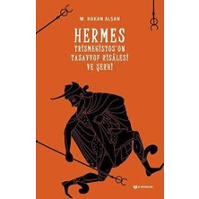 TeknoKapsül Hermes Trismegistus`un Tasavvuf Risalesi ve Şerhi