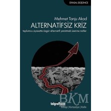 TeknoKapsül Alternatifsiz Kriz