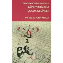 TeknoKapsül Oyundan Düğüne Hayatlar: Güneydoğu`da Çocuk Gelinler