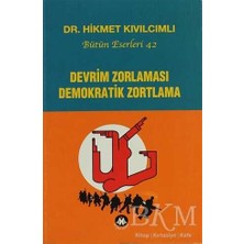 TeknoKapsül Devrim Zorlaması Demokratik Zortlama