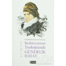 TeknoKapsül Bediüzzaman Teolojisinde Gündelik Hayat