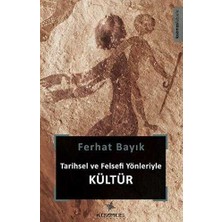 TeknoKapsül Tarihsel ve Felsefi Yönleriyle Kültür