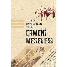 TeknoKapsül 1915`E Hapsedilen Tarih: Ermeni Meselesi