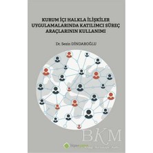 TeknoKapsül Kurum Içi Halkla Ilişkiler Uygulamalarında Katılımcı Süreç Araçlarının Kullanımı