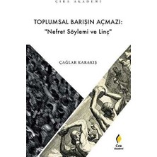 TeknoKapsül Toplumsal Barışın Açmazı: Nefret Söylemi ve Linç