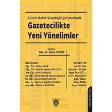TeknoKapsül Güncel Haber Sosyolojisi Çerçevesinde Gazetecilikte Yeni Yönelimler